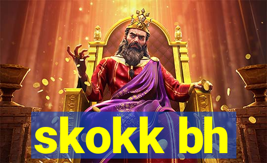 skokk bh